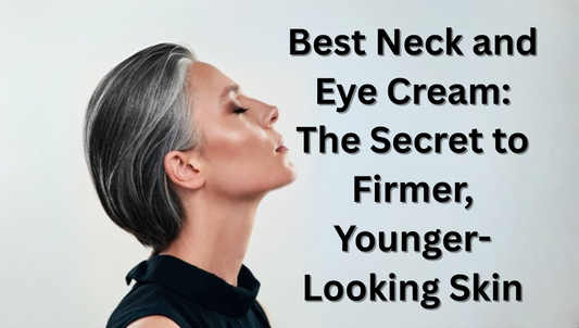 Best Neck and Eye Cream: The Secret to Firmer, Younger-Looking Skin
